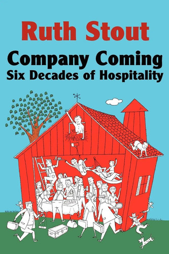 Ruth stout company coming - |, |